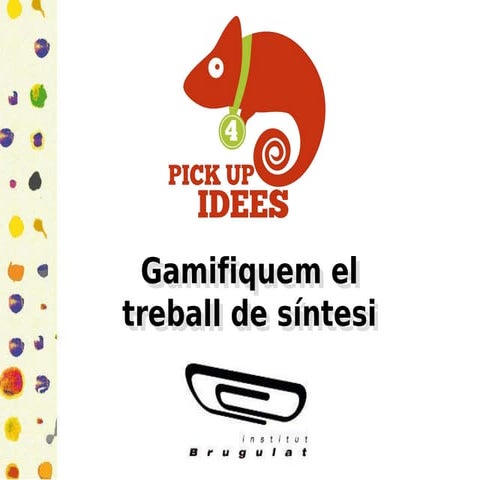 Gamifiquem el treball de síntesi - INS Brugulat