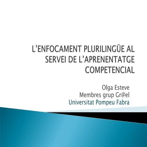 Presentacio enfocament pluriling_olga-esteve