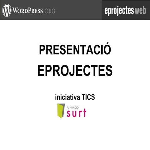 Presentacio Eprojectes Web