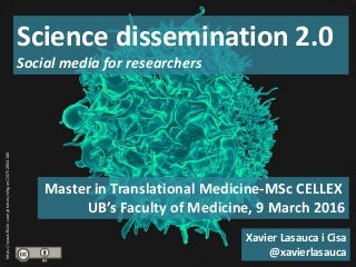 Science dissemination 2.0: Social media for researchers 