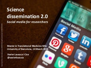 Science dissemination 2.0: Social media for researchers 