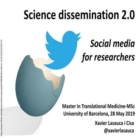 Science dissemination 2.0: Social media for researchers (MTM-MSc 2019)