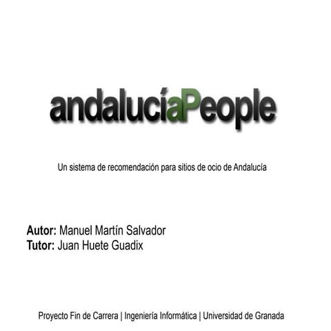 AndalucíaPeople: Un sistema de recomendación para sitios de ocio de Andalucía