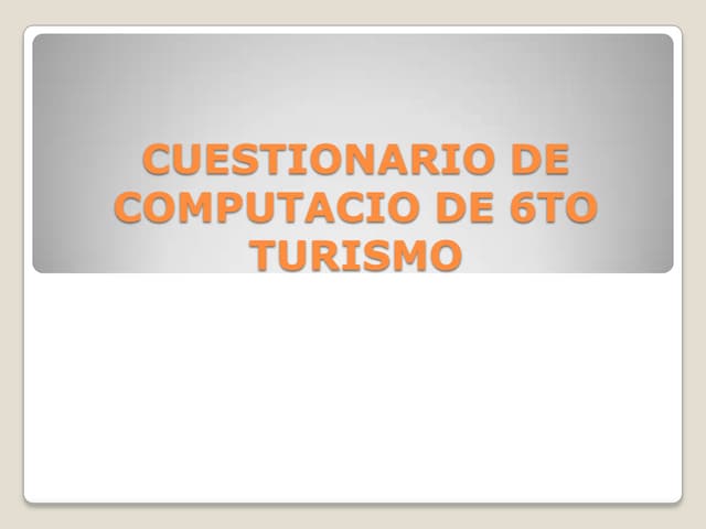 cuestionario de computacion 6 de tu...