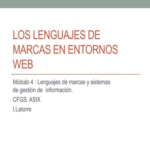 Lenguajes de Marcas en EntornosWeb