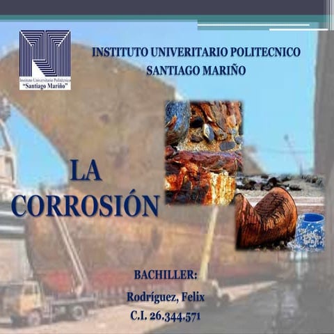 La Corrosión