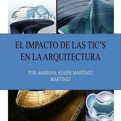 El impacto de las Tics en la arquitectura