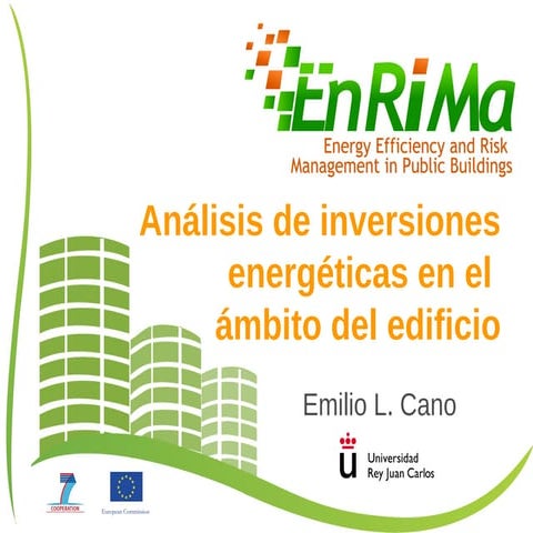 Análisis de inversiones energéticas en el ámbito del edificio