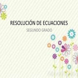 Resolución de ecuaciones de segundo...