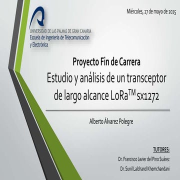 Estudio y Análisis de un transceptor de largo alcance LORATM SX1272