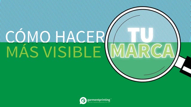 Hacer tu marca MÁS VISIBLE