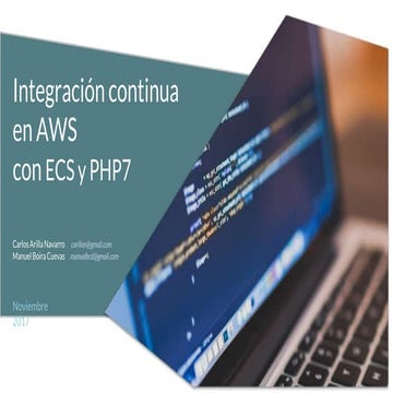 Integración continua en AWS con Docker, ECS y PHP7