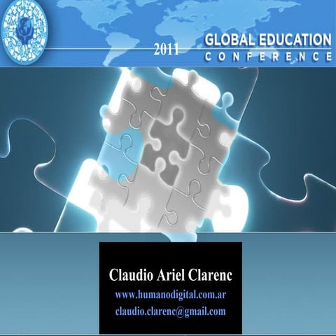 Presentacion Claudio Ariel Clarenc Conferencia Mundial de Educacion 2011: Las...