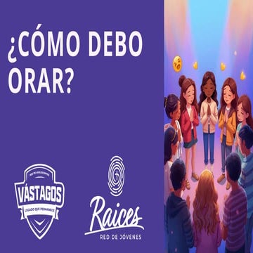 ¿CÓMO DEBO ORAR? Jóvenes y Adolescentes | PPTX