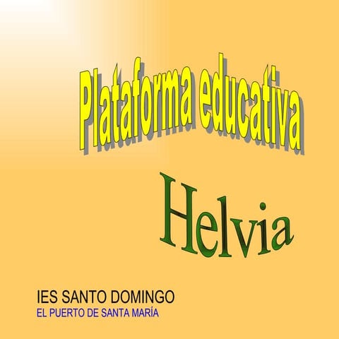 PRESENTACION DE HELVIA | PPT