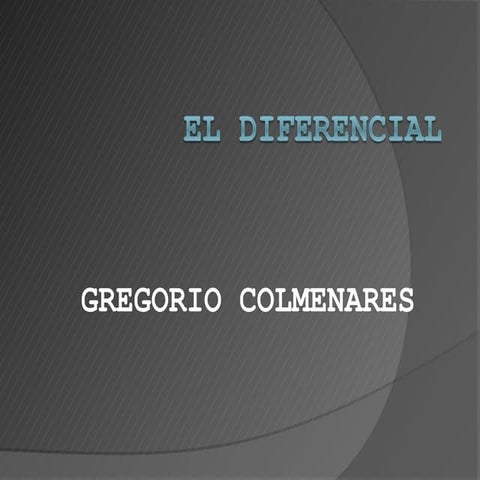 Presentacion diferencial gregorio