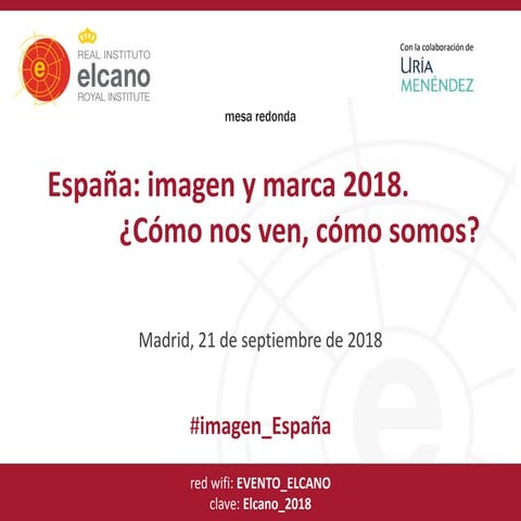 España: imagen y marca 2018. ¿Cómo nos ven, cómo somos?