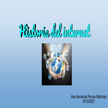 Presentacion historia-de-internet