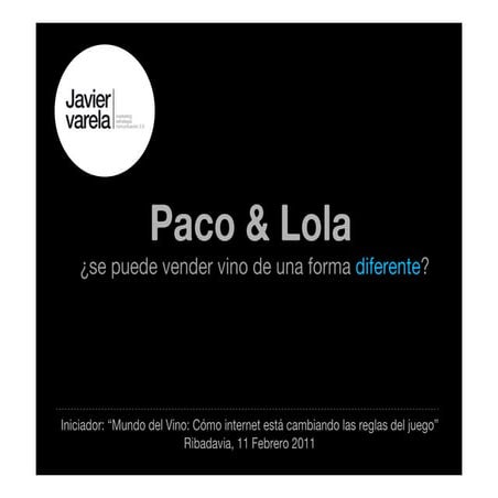 Case Study: Paco & Lola ¿se puede vender vino de una forma diferente?