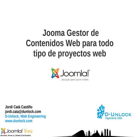 Joomla!Day Spain Barcelona, Joomla! para todo tipo de proyectos