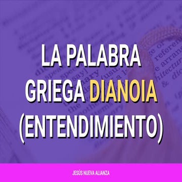 📗 [Presentación] La palabra griega dianoia (entendimiento)