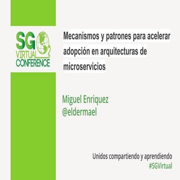 Mecanismos y patrones para acelerar adopción en arquitecturas de microservicios
