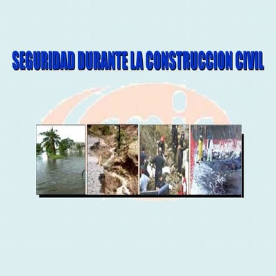 SEGURIDAD  DURANTE LA CONSTRUCCION