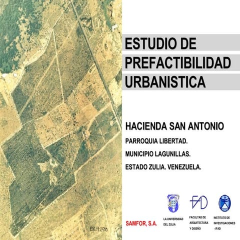 Estudio de Prefactibilidad Urbanística - Hacienda San Antonio