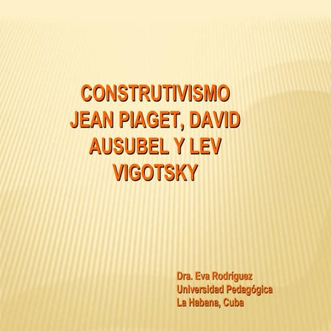 CONSTRUCTIVISMO: PRINCIPALES EXPONENTES