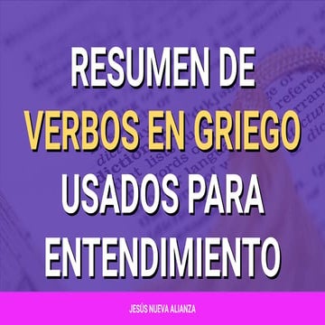 📗 [Presentación] Resumen de verbos en griego usados para entendimiento