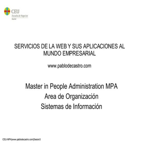 Presentacion sesion 3 en MPA del CEU por Pablo de Castro