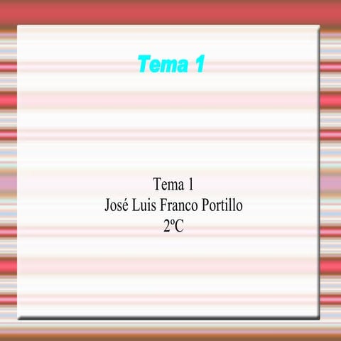 presentacion tema 1