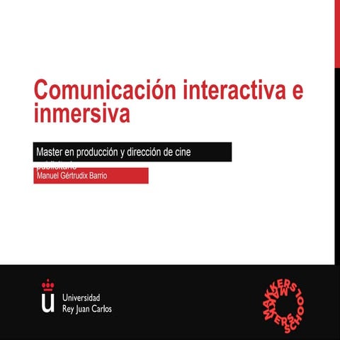 Comunicación interactiva e inmersiva