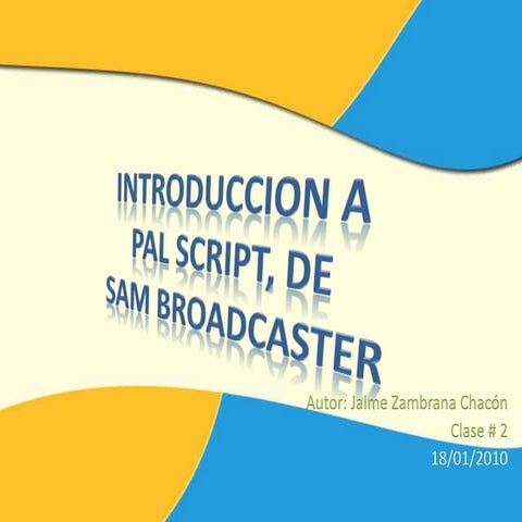 Aprendiendo Pal Script de Sam Broadcaster CLASE#02 | PPSX