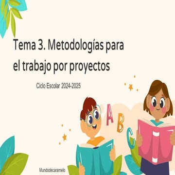 TEMA 3 Metodologías para el trabajo por proyectos_20241023_144659_0000.pptx