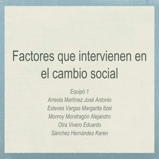Factores que intervienen en el camb...