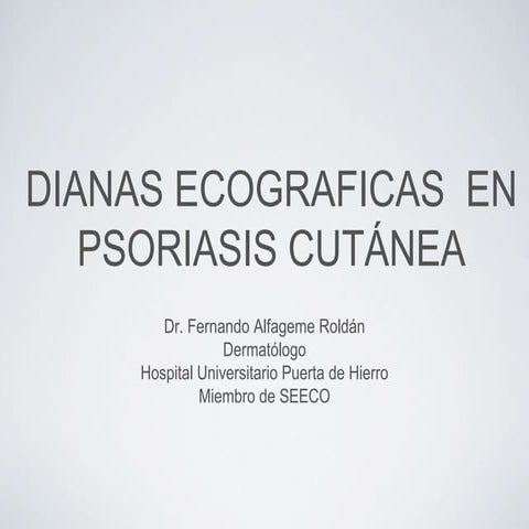 DIANAS ECOGRAFICAS EN PSORIASIS CUTANEA