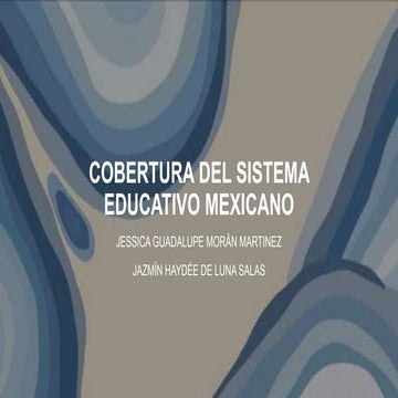 PRESENTACION 5 COBERTURA DEL SIST EDCU MEX.pptx