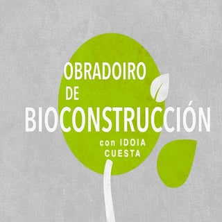 Obradoiro de Bioconstrucción