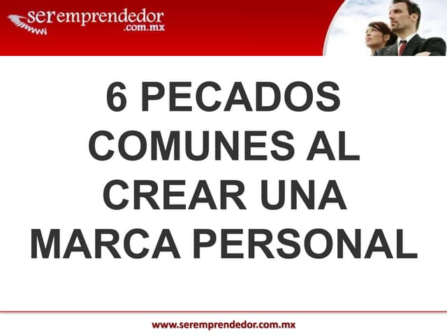 Presentacion 6 pecados comunes al crear una marca personal