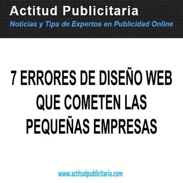 Presentacion 7 errores diseño web que cometen pequeñas empresas