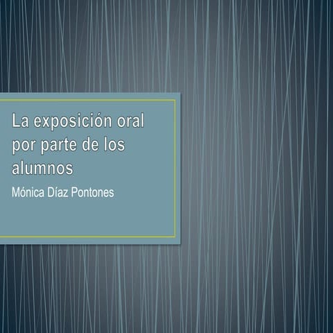 Exposición oral por parte de los alumnos