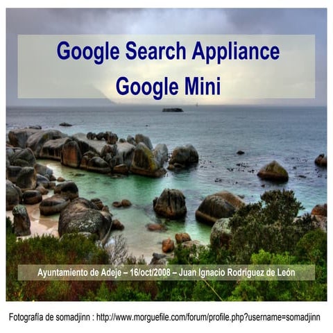 Presentacion Google Mini Adeje 16 Oct 2008