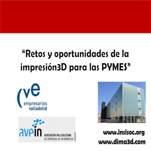 Retos y oportunidades de la Impresion3D para Emprendedores