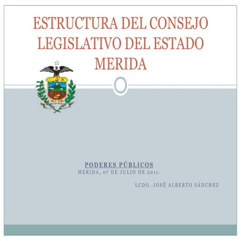 Estructura del Consejo Legislativo del Estado Merida
