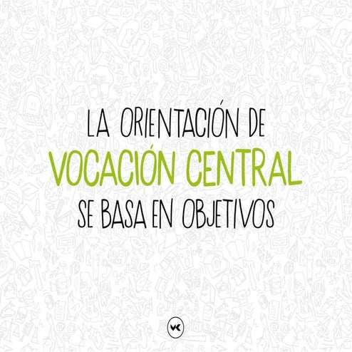 ORIENTACION VOCACIONAL SE BASA EN OBJETIVOS