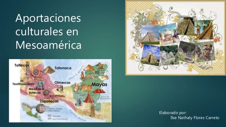 Aportaciones culturales de mesoamérica