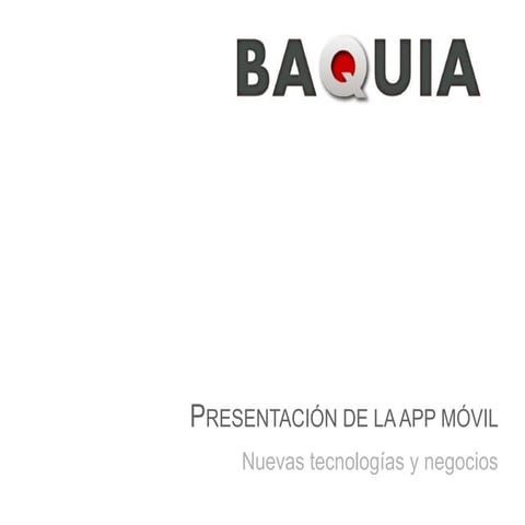 Presentacion app movil Baquia