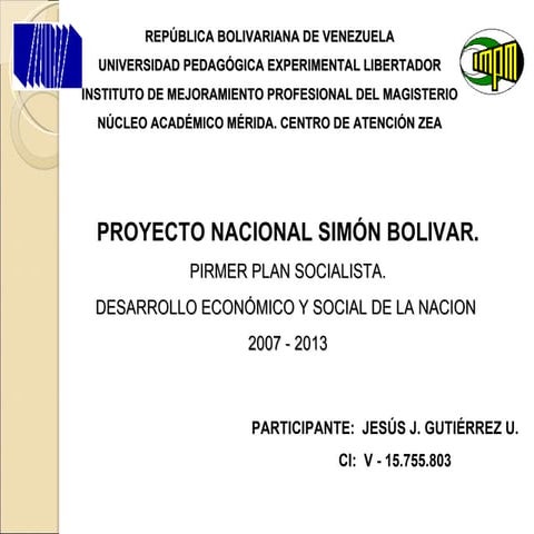 Proyecto Nacional Simón Bolivar del presidente Hugo Chávez