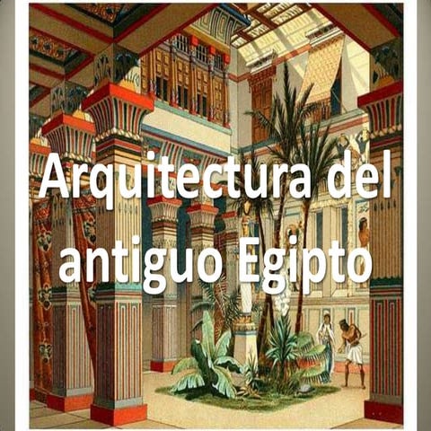 Arquitectura del antiguo Egipto / Architectu of Ancient Egyptre 